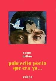 Roque Dalton - Pobrecito poeta